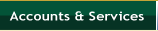 Accounts & Services